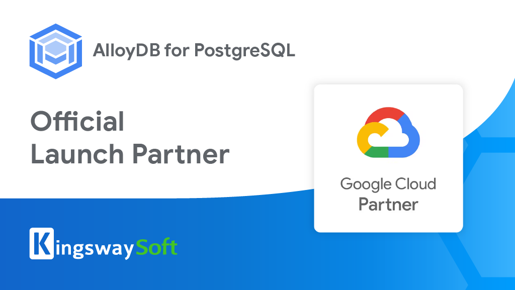 KingswaySoft Achieves Google Cloud Ready - AlloyDB Designation