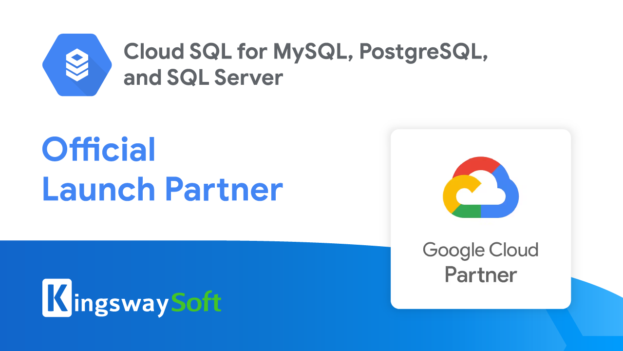 KingswaySoft has received the Google Cloud Ready - Cloud SQL designation