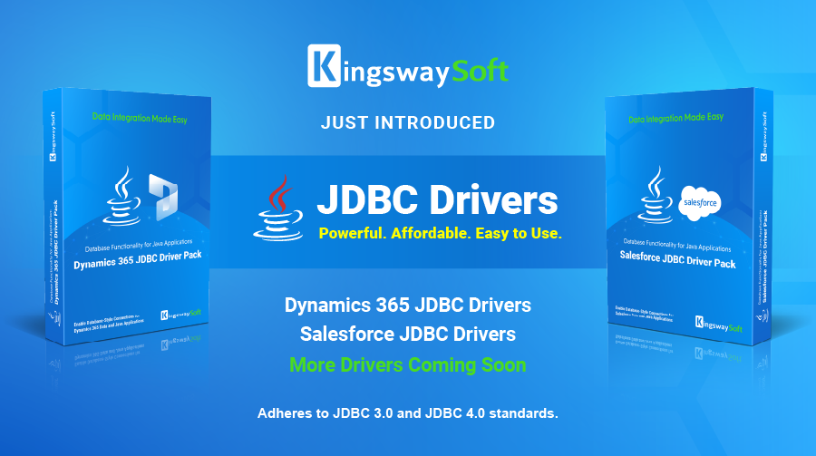 KingswaySoft New JDBC Drivers for Dynamics 365 and Salesforce